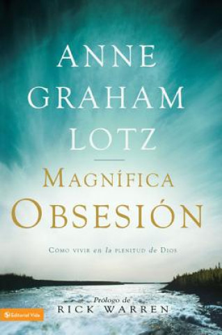 Könyv Gran Obsesion Anne Graham Lotz