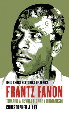 Libro Frantz Fanon Christopher J. Lee