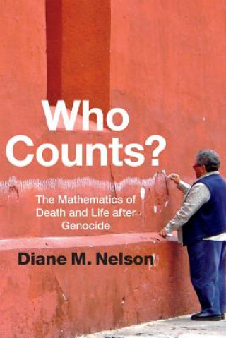 Kniha Who Counts? Diane M. Nelson