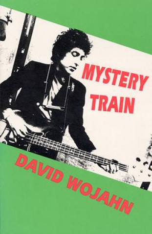 Książka Mystery Train David Wojahn