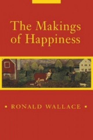 Książka Makings of Happiness (Pitt Poetry Series) Ronald Wallace