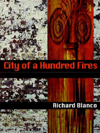 Carte City of a Hundred Fires Richard Blanco