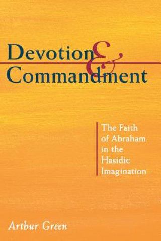 Carte Devotion and Commandment Arthur Green