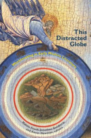 Kniha This Distracted Globe Jonathan Goldberg