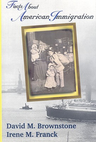 Kniha Facts About American Immigration David M. Brownstone