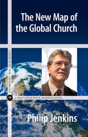 Buch New Map of the Global Church Philip Jenkins