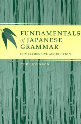 Carte Fundamentals of Japanese Grammar Yuki Johnson
