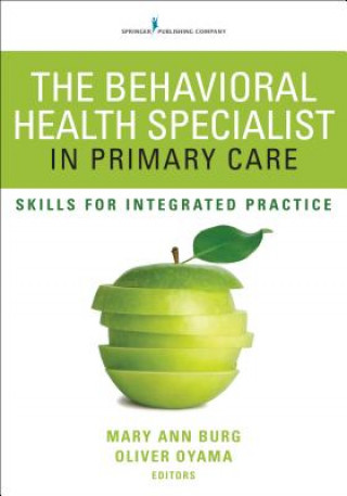 Könyv Behavioral Health Specialist in Primary Care Mary Ann Burg