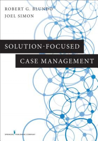 Kniha Solution-Focused Case Management Robert G. Blundo