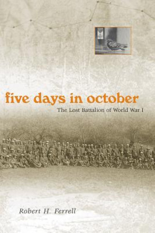 Könyv Five Days in October Robert H. Ferrell