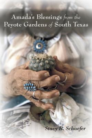 Carte Amada's Blessing from the Peyote Gardens of South Texas 