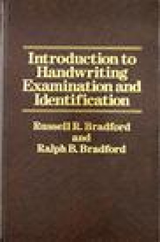 Livre Introduction to Handwriting Examination and Identification Russell R. Bradford