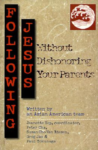 Libro Following Jesus Without Dishonoring Your Parents Jeanette Yep