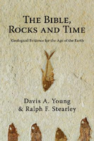 Kniha Bible  Rocks and Time  The Davis A Young