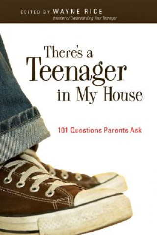 Книга There's a Teenager in My House Wayne Rice