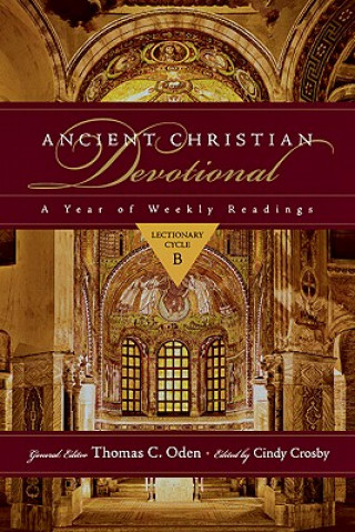 Carte Ancient Christian Devotional - Lectionary Cycle B Thomas C. Oden