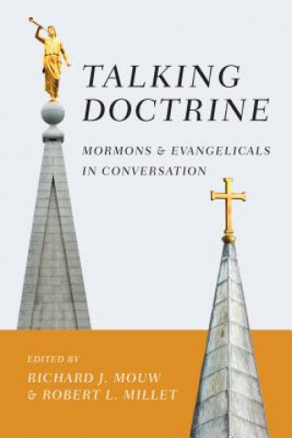 Könyv Talking Doctrine Richard J. Mouw