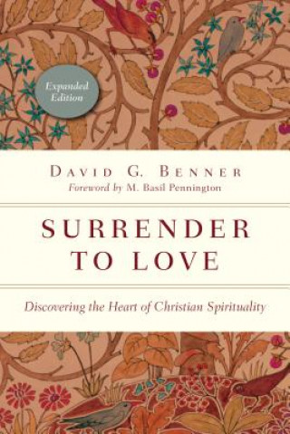 Buch Surrender to Love - Discovering the Heart of Christian Spirituality David G Benner