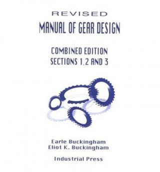 Carte Manual of Gear Design: Section 1, 2 & 3 Earle Buckingham