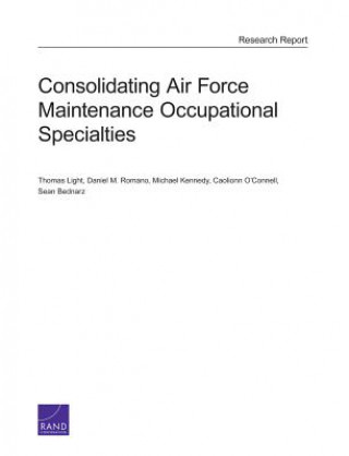 Kniha Consolidating Air Force Maintenance Occupational Specialties Thomas Light