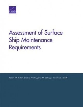 Knjiga Assessment of Surface Ship Maintenance Requirements Robert W. Button