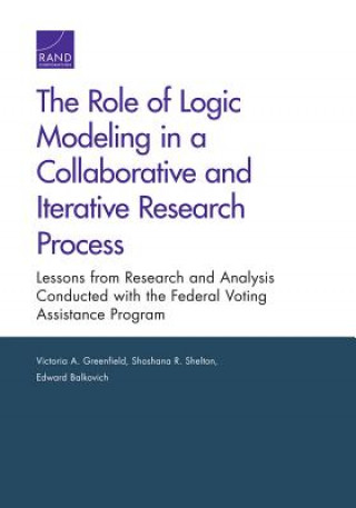 Libro Role of Logic Modeling in a Collaborative and Iterative Research Process Victoria A. Greenfield