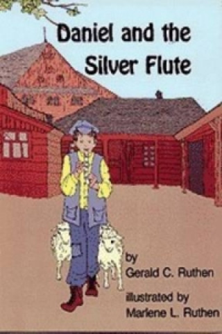 Kniha Daniel and the Silver Flute Gerald C. Ruthen