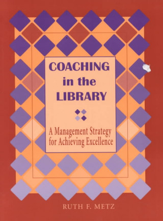 Book Coaching in the Library Ruth F. Metz