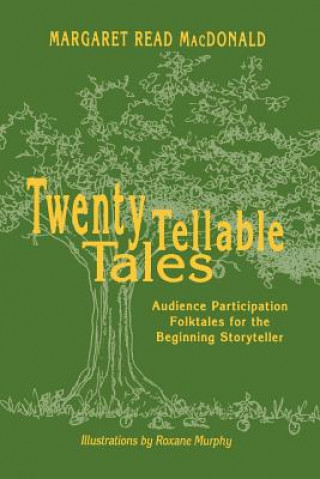 Kniha Twenty Tellable Tales Mary Read MacDonald