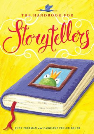 Kniha Handbook for Storytellers Judy Freeman