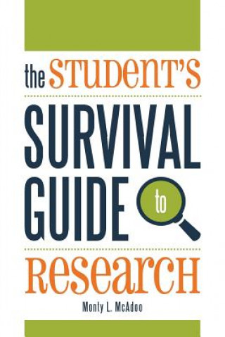 Książka Student's Survival Guide to Research Monty L. McAdoo