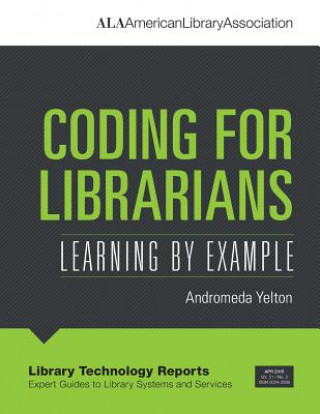 Книга Coding for Librarians Andromeda Yelton