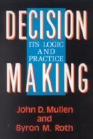 Knjiga Decision Making Byron M. Roth