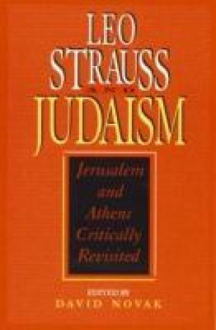 Kniha Leo Strauss and Judaism David Novak