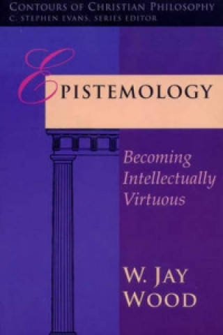 Книга Epistemology W. Jay Wood