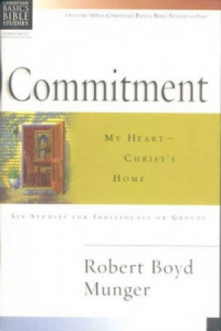 Книга Christian Basics: Commitment Robert Boyd Munger