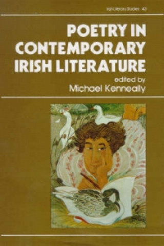 Könyv Poetry in Contemporary Irish Literature Michael Kenneally