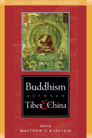 Libro Buddhism Between Tibet and China Matthew Kapstein