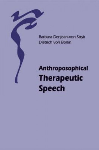 Book Anthroposophical Therapeutic Speech Barbara Denjean-von Stryk