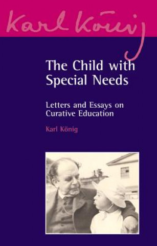Kniha Child with Special Needs Karl Konig