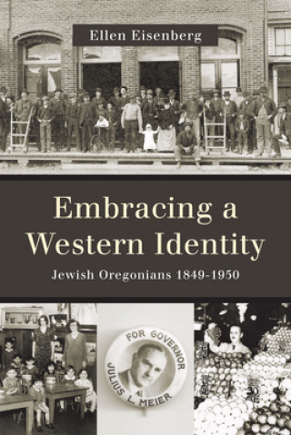 Könyv Embracing a Western Identity Ellen Eisenberg