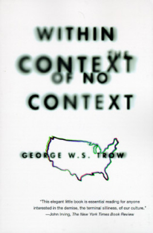 Libro Within the Context of No Context George W.S. Trow