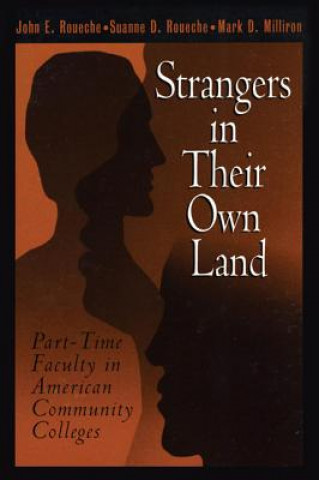 Книга Strangers in Their Own Land John E. Roueche