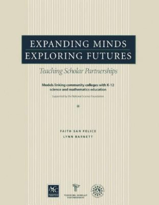 Книга Expanding Minds, Exploring Futures Faith San Felice