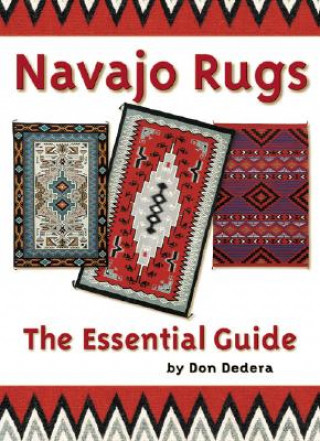 Kniha Navajo Rugs Don Dedera