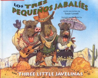 Carte Tres Pequenos Jabalies / the Three Little Javelinas Susan Lowell