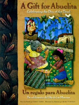 Книга Gift for Abuelita / Un Regalo Para Abuelita Nancy Luenn
