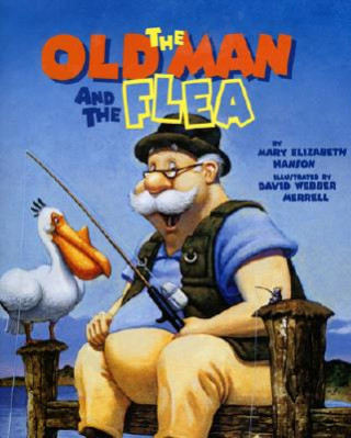 Book Old Man and the Flea Mary Elizabeth Hanson