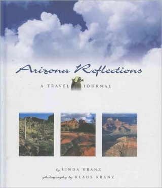Kniha Arizona Reflections Linda Kranz