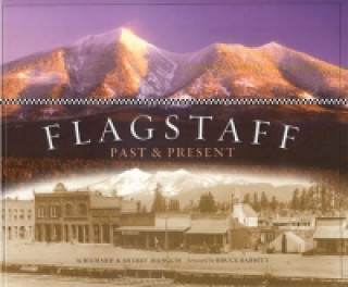 Knjiga Flagstaff: Past & Present Richard Mangum